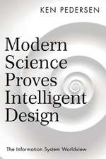 Modern Science Proves Intelligent Design