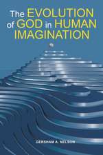 The Evolution of God in Human Imagination