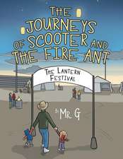 The Journeys of Scooter and the Fire Ant