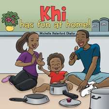 Khi Has Fun at Home