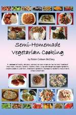 Semi-Homemade Vegetarian Cooking