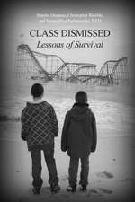 Class Dismissed: Lessons of Survival