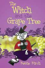 WITCH & THE GRAPE TREE