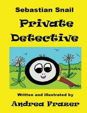 Sebastian Snail - Private Detective