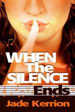 When the Silence Ends