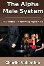 The Alpha Male System