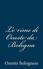 Le Rime Di Onesto Da Bologna