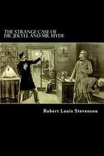 The Strange Case of Dr. Jekyll and Mr. Hyde