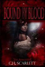 Bound by Blood: The Awakening