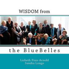 Wisdom from the Bluebelles