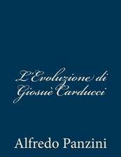 L'Evoluzione Di Giosue Carducci