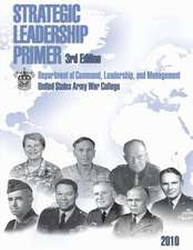 Strategic Leadership Primer, 3rd Edition