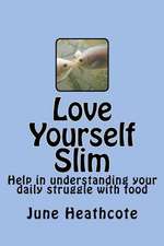 Love Yourself Slim