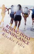 Rising Into Significance