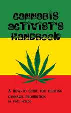 Cannabis Activist's Handbook