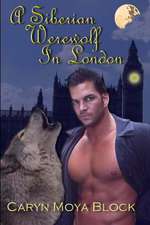 A Siberian Werewolf in London