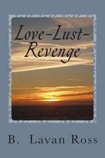 Love-Lust-Revenge