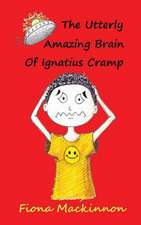 The Utterly Amazing Brain of Ignatius Cramp