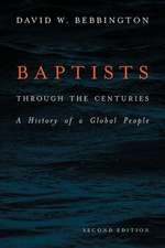 BAPTISTS THROUGH THE CENTURIES