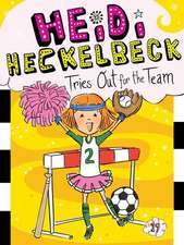 Heidi Heckelbeck Tries Out for the Team