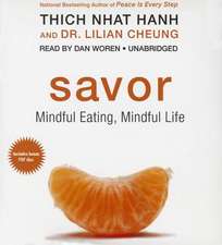 Savor: Mindful Eating, Mindful Life