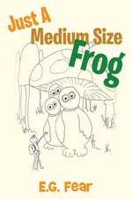 Just a Medium Size Frog