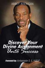 Discovering Your Divine Assignment Unto Success