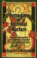 Tornadoes of Spiritual Warfare