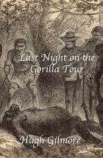 Last Night on the Gorilla Tour