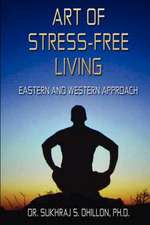 Art of Stress-Free Living