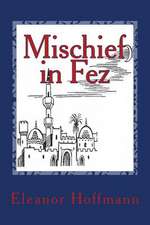 Mischief in Fez