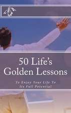 50 Life's Golden Lessons