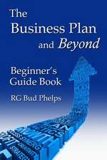 The Business Plan and Beyond