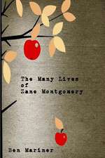 The Many Lives of Zane Montgomery