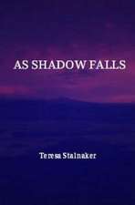 As Shadow Falls