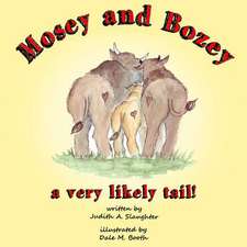 Mosey and Bozey, a Very Likely Tail