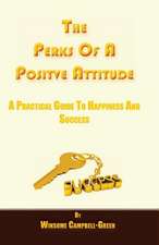 The Perks of a Positive Attitude