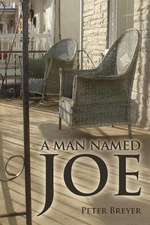 A Man Named Joe