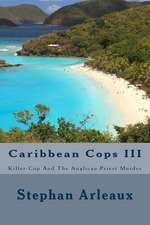 Caribbean Cops III