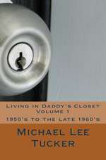 Living in Daddy's Closet