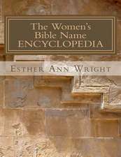 The Women's Bible Name Encyclopedia