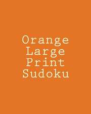 Orange Large Print Sudoku