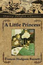 A Little Princess: Includes Study Guide, Historical Context, Biography, and Character Index