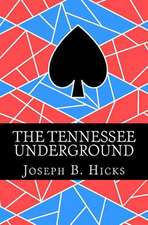 The Tennessee Underground