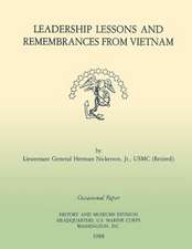 Leadership Lessons and Remembrances from Vietnam