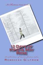 12 Days of Krista May Rose