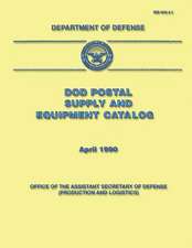 Dod Postal Supply and Equipment Catalog (Dod 4525.6-C)