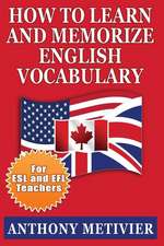 How to Learn and Memorize English Vocabulary