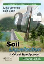 Soil Liquefaction: A Critical State Approach, Second Edition