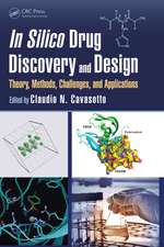 In Silico Drug Discovery and Design: Theory, Methods, Challenges, and Applications